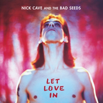 Nick Cave And The Bad Seeds: Let Love In