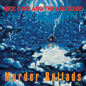 Nick Cave And The Bad Seeds: Murder Ballads
