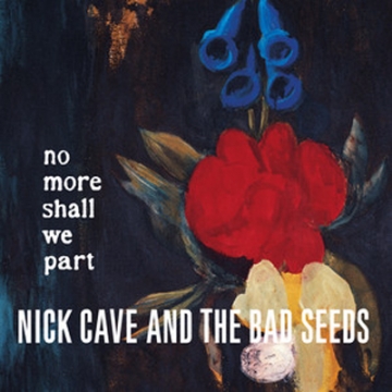 Nick Cave And The Bad Seeds: No More Shall We Part