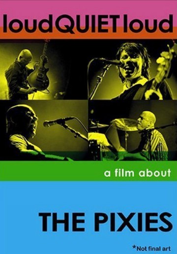 LoudQuietLoud: a film about the Pixies