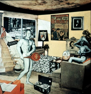 Just What Is It that Makes Today s Homes So Different, So Appealing? (Richard Hamilton 1956.)