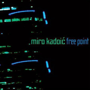 Miro Kadoić - Free Point