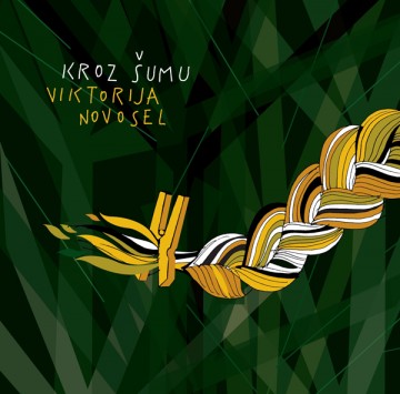 Viktorija Novosel - Kroz šumu