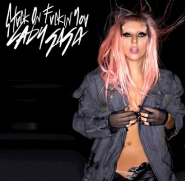 Lady Gaga - Stuck On Fucking You