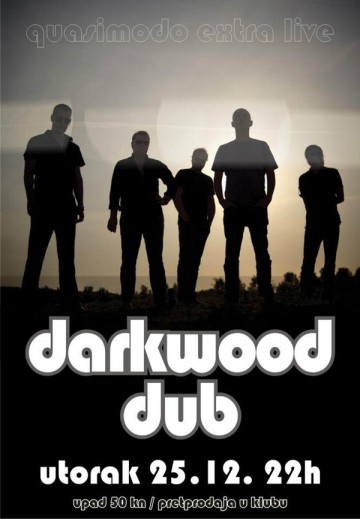 Darkwood Dub u Quasimodu