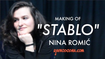 Nina Romić: Making of Stablo