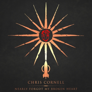 Chris Cornell 'Nearly Forgot My Broken Heart'