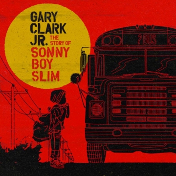 Gary Clark Jr. 'The Story of Sonny Boy Slim'
