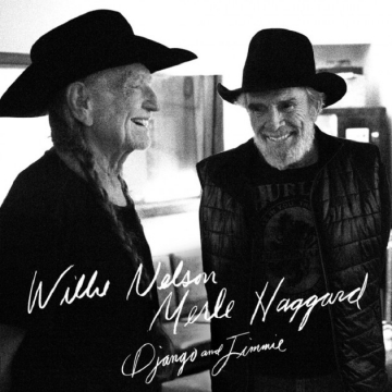 Willie Nelson, Merle Haggard 'Django and Jimmie'