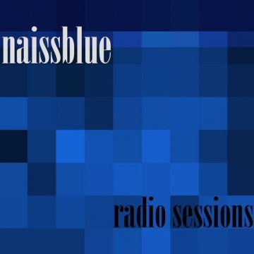 Naissblue 'Radio Sessions'
