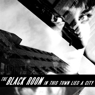 The Black Room 'In This Town Lies A City'