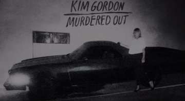 Kim Gordon 'Murdered Out'