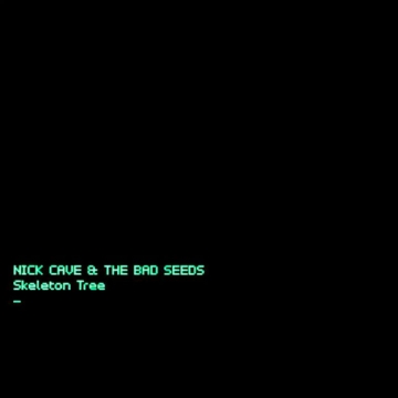 Nick Cave & The Bad Seeds 'Skeleton Tree'