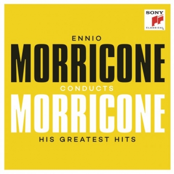 'Ennio Morricone conducts Morricone - His Greatest Hits'
