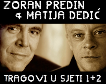 Zoran Predin i Matija Dedić