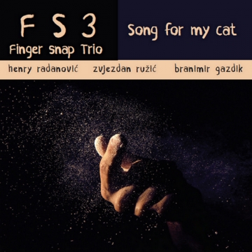 Finger Snap Trio 'Song For My Cat'