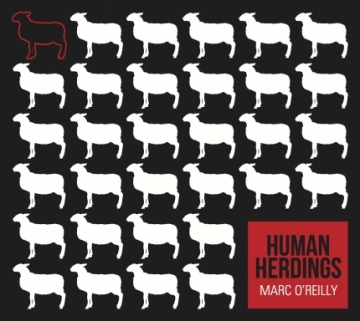 Marc O'Reilly 'Human Herdings'