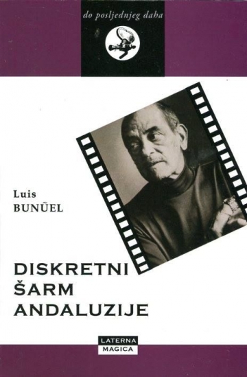 Luis Buñuel 'Diskretni šarm Andaluzije'