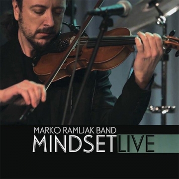 Marko Ramljak Band - Mindset live