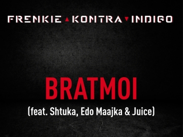 Frenkie Kontra Indigo feat. Shtuka, Edo Maajka i Juice 'bratmoi'