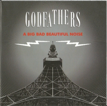 The Godfathers 'A Big Bad Beautiful Noise'