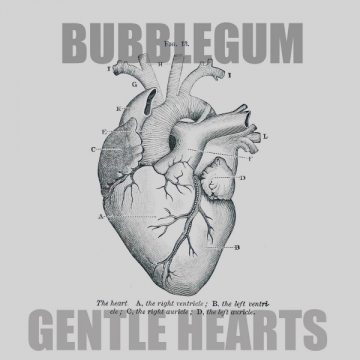 Bubblegum 'Gentle Hearts'