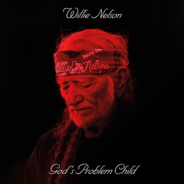 Willie Nelson 'God's Problem Child'
