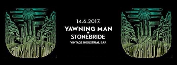 Yawning Man i Stonebride u Vintage Industrial Baru