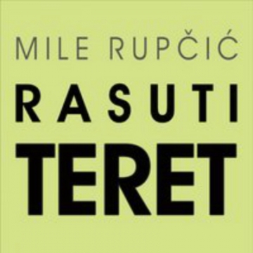 Mile Rupčić 'Rasuti teret'