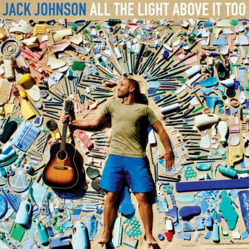 Jack Johnson 'All The Light Above It Too'