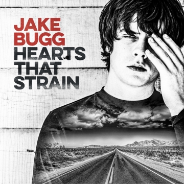 Jake Bugg 'Hearts That Strain'