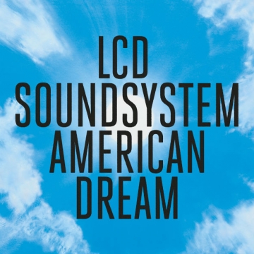 LCD Soundsytem - American Dream