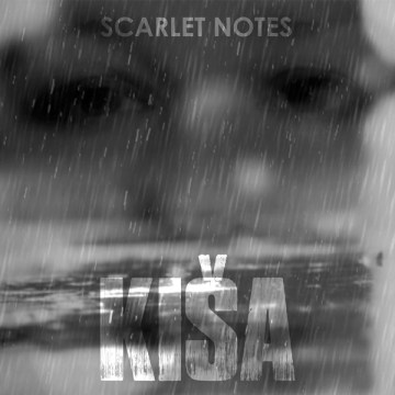 Scarlet Notes 'Kiša'