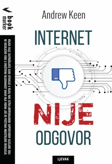 Andrew Keen "Internet nije odgovor"
