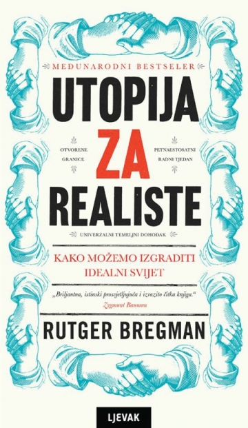 Rutger Bregman "Utopija za realiste"